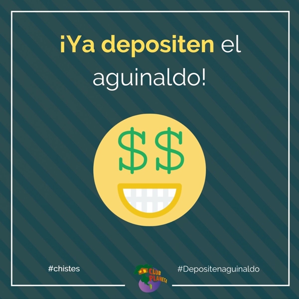 depositen el aguinaldo