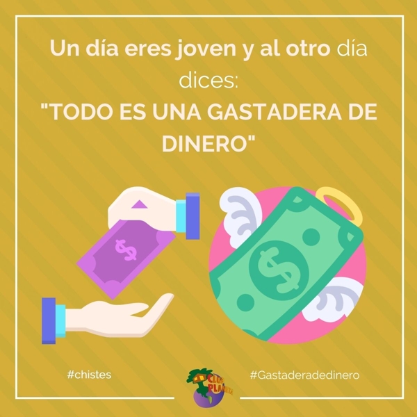 gastadera de dinero