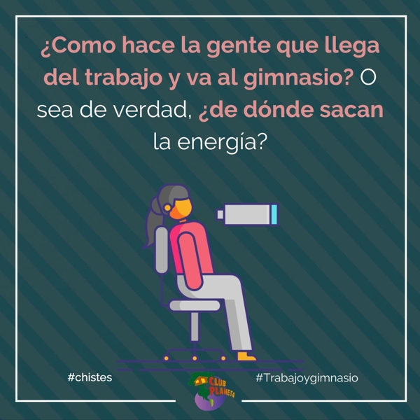 trabajo y gimnasio